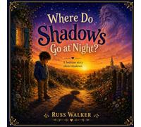 Where Do Shadows Go At Night?