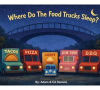 Where Do The Food Trucks Sleep?