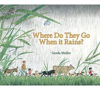 Where Do They Go When It Rains?