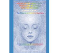 Where do we come from? Where are we going? Why are we here? Volume 5 Part 3