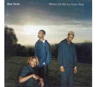 Where Do We Go From Here? by Nine Yards