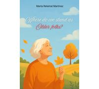 Where do we stand as older folks