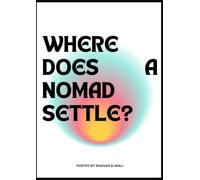 Where Does A Nomad Settle