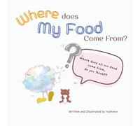 Where does my food come from?: Cotton's Great Adventure Series