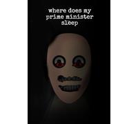 Where Does My Prime Minister Sleep