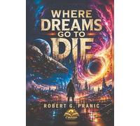 Where Dreams Go To Die