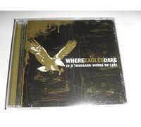 Where Eagles Dare - In a Thousand Words Or Less