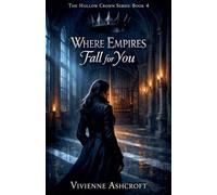 Where Empires Fall for You: 4