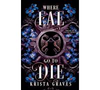 Where Fae Go to Die: 1