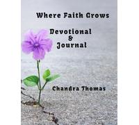 Where Faith Grows: Devotional & Journal