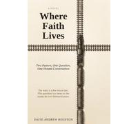 Where Faith Lives: Two Pastors, One Question, One Honest Conversation