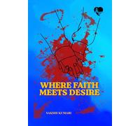 Where Faith Meets Desire