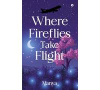 Where fireflies take flight