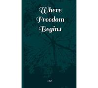 Where freedom begins: 2