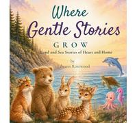 Where Gentle Stories Grow