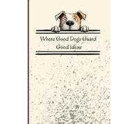 Where Good Dogs Guard Good Ideas