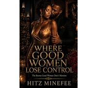 Where Good Women Lose Control