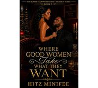 Where Good Women Take What They Want