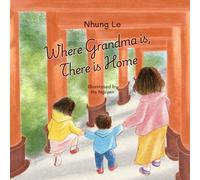 Where Grandma Is, There Is Home
