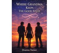 Where Grandma Keeps the Good Stuff