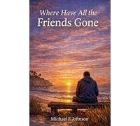 Where Have All the Friends Gone?: 3