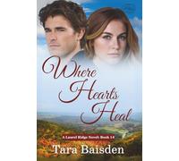 Where Hearts Heal: Contemporary Christian Romance (Laurel Ridge Series Book 14)