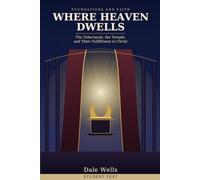 Where Heaven Dwells: The Tabernacle, the Temple, and Their Fulfillment in Christ