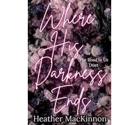 Where His Darkness Ends