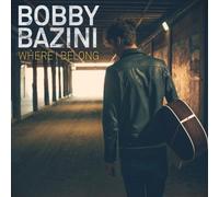 Where I Belong by Bobby Bazini (2014-05-27)