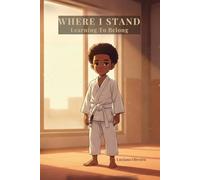 Where I Stand: Learning To Belong