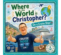 Where in the World is Christopher?: On a Cruise Ship