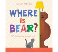 Where Is Bear?: A Lift-the-Flap Hide-And-Seek Book