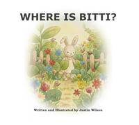 Where is Bitti?: The hide and seek poem and picture book