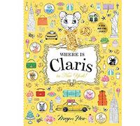 Where Is Claris in New York!: A Look-and-Find Story!: Volume 2