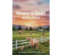 Where is God?: At the Farm
