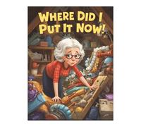 Where Is It Now!: Documenting the Great Disappearing Act of Everyday Stuff!