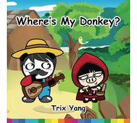 Where Is My Donkey? 我的驢子呢？: (Bilingual Mandarin Chinese with Chuyin and English - Traditional Chinese Version) Song/Video included