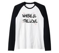 Where is The Love T-Shirt - Bold & Thought-Provoking Design Maglia con Maniche Raglan