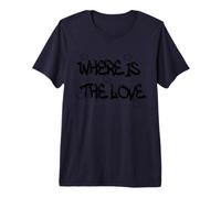 Where is The Love T-Shirt - Bold & Thought-Provoking Design Maglietta Premium