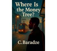 Where Is the Money Tree?