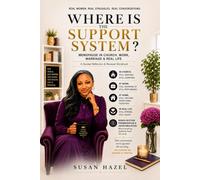 Where is the Support System: Menopause in Church, Work, Marriage & Real Life: A Guided Reflection & Renewal Workbook