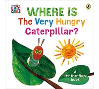 Where is the Very Hungry Caterpillar?: A lift-the-flap board book for toddlers
