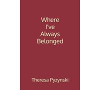 Where I've Always Belonged