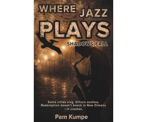 Where Jazz Plays Shadows Fall: 2