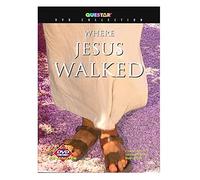 Where Jesus Walked - Where Jesus Walked