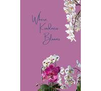 Where Kindness Blooms