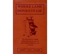Where Lame Donkeys Lie by Fuller, Mary Lou (1998) Paperback