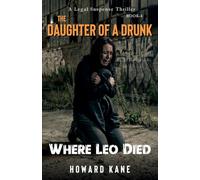 Where Leo Died: A Legal Suspense Thriller