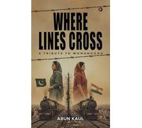 Where Lines Cross: A tribute to womanhood