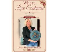 Where Love Continues: A Norwegian Girl Born in the USA